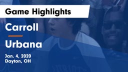 Carroll  vs Urbana  Game Highlights - Jan. 4, 2020