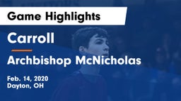 Carroll  vs Archbishop McNicholas  Game Highlights - Feb. 14, 2020