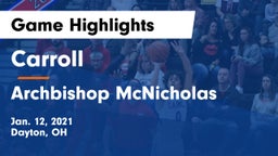Carroll  vs Archbishop McNicholas  Game Highlights - Jan. 12, 2021