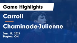 Carroll  vs Chaminade-Julienne  Game Highlights - Jan. 19, 2021