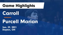 Carroll  vs Purcell Marian  Game Highlights - Jan. 29, 2021