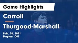 Carroll  vs Thurgood-Marshall  Game Highlights - Feb. 20, 2021