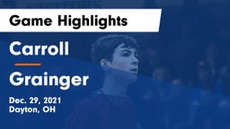 Carroll  vs Grainger  Game Highlights - Dec. 29, 2021