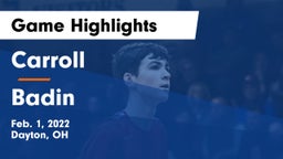Carroll  vs Badin  Game Highlights - Feb. 1, 2022