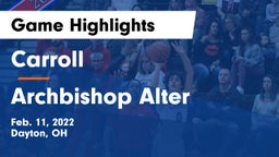 Carroll  vs Archbishop Alter  Game Highlights - Feb. 11, 2022