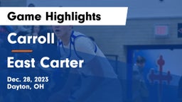 Carroll  vs East Carter  Game Highlights - Dec. 28, 2023
