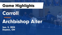 Carroll  vs Archbishop Alter  Game Highlights - Jan. 5, 2024