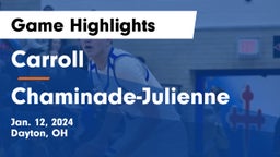 Carroll  vs Chaminade-Julienne  Game Highlights - Jan. 12, 2024