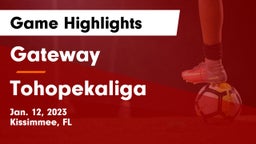 Gateway  vs Tohopekaliga  Game Highlights - Jan. 12, 2023