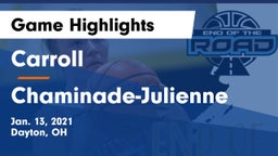 Carroll  vs Chaminade-Julienne  Game Highlights - Jan. 13, 2021