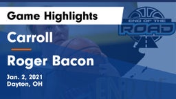 Carroll  vs Roger Bacon  Game Highlights - Jan. 2, 2021