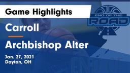 Carroll  vs Archbishop Alter  Game Highlights - Jan. 27, 2021