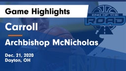Carroll  vs Archbishop McNicholas  Game Highlights - Dec. 21, 2020