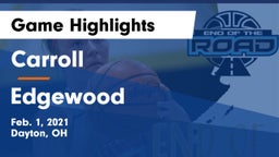 Carroll  vs Edgewood  Game Highlights - Feb. 1, 2021