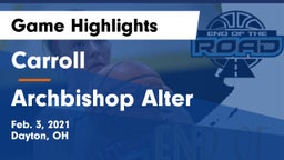 Carroll  vs Archbishop Alter  Game Highlights - Feb. 3, 2021