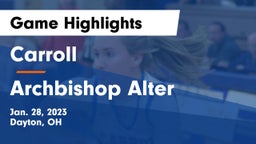 Carroll  vs Archbishop Alter  Game Highlights - Jan. 28, 2023