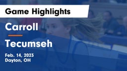 Carroll  vs Tecumseh  Game Highlights - Feb. 14, 2023