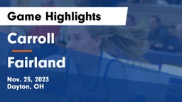 Carroll  vs Fairland  Game Highlights - Nov. 25, 2023