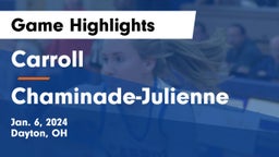 Carroll  vs Chaminade-Julienne  Game Highlights - Jan. 6, 2024