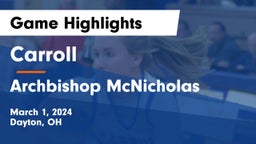 Carroll  vs Archbishop McNicholas  Game Highlights - March 1, 2024