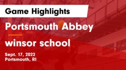 Portsmouth Abbey  vs winsor school Game Highlights - Sept. 17, 2022