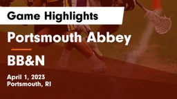 Portsmouth Abbey  vs BB&N Game Highlights - April 1, 2023