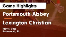 Portsmouth Abbey  vs Lexington Christian Game Highlights - May 5, 2023