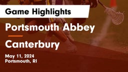 Portsmouth Abbey  vs Canterbury  Game Highlights - May 11, 2024