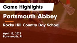 Portsmouth Abbey  vs Rocky Hill Country Day School Game Highlights - April 15, 2023