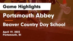 Portsmouth Abbey  vs Beaver Country Day School Game Highlights - April 19, 2023