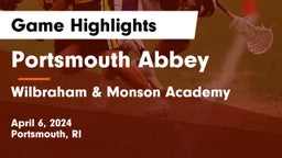 Portsmouth Abbey  vs Wilbraham & Monson Academy  Game Highlights - April 6, 2024