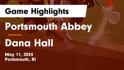 Portsmouth Abbey  vs Dana Hall Game Highlights - May 11, 2024