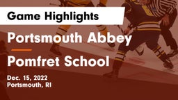 Portsmouth Abbey  vs Pomfret School Game Highlights - Dec. 15, 2022