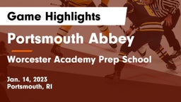 Portsmouth Abbey  vs Worcester Academy Prep School Game Highlights - Jan. 14, 2023