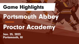 Portsmouth Abbey  vs Proctor Academy Game Highlights - Jan. 25, 2023