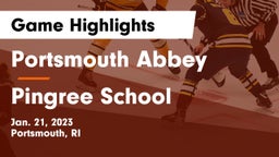Portsmouth Abbey  vs Pingree School Game Highlights - Jan. 21, 2023