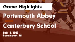 Portsmouth Abbey  vs Canterbury School Game Highlights - Feb. 1, 2023
