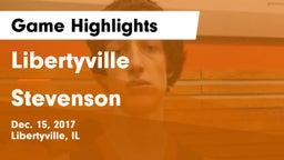 Libertyville  vs Stevenson  Game Highlights - Dec. 15, 2017