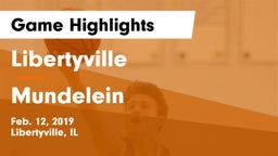 Libertyville  vs Mundelein  Game Highlights - Feb. 12, 2019