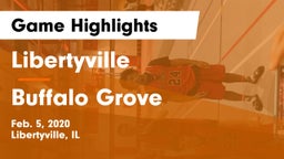 Libertyville  vs Buffalo Grove  Game Highlights - Feb. 5, 2020