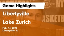 Libertyville  vs Lake Zurich  Game Highlights - Feb. 14, 2020