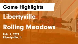 Libertyville  vs Rolling Meadows  Game Highlights - Feb. 9, 2021