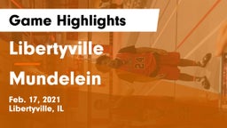 Libertyville  vs Mundelein  Game Highlights - Feb. 17, 2021