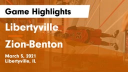 Libertyville  vs Zion-Benton  Game Highlights - March 5, 2021