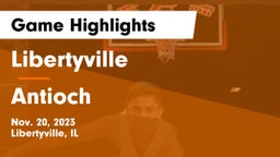 Libertyville  vs Antioch  Game Highlights - Nov. 20, 2023