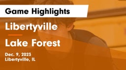 Libertyville  vs Lake Forest  Game Highlights - Dec. 9, 2023