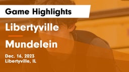 Libertyville  vs Mundelein  Game Highlights - Dec. 16, 2023