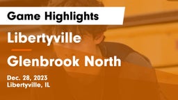Libertyville  vs Glenbrook North  Game Highlights - Dec. 28, 2023