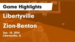 Libertyville  vs Zion-Benton  Game Highlights - Jan. 10, 2024