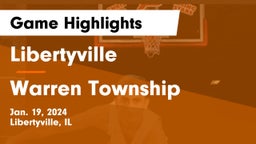 Libertyville  vs Warren Township  Game Highlights - Jan. 19, 2024